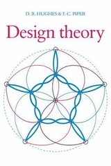 Design Theory – paperback Hughes, D. R.|Piper, F.