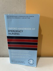 Oxford Handbook of Emergency Nursing 2/e (Oxford Handbooks in Nursing) Book The