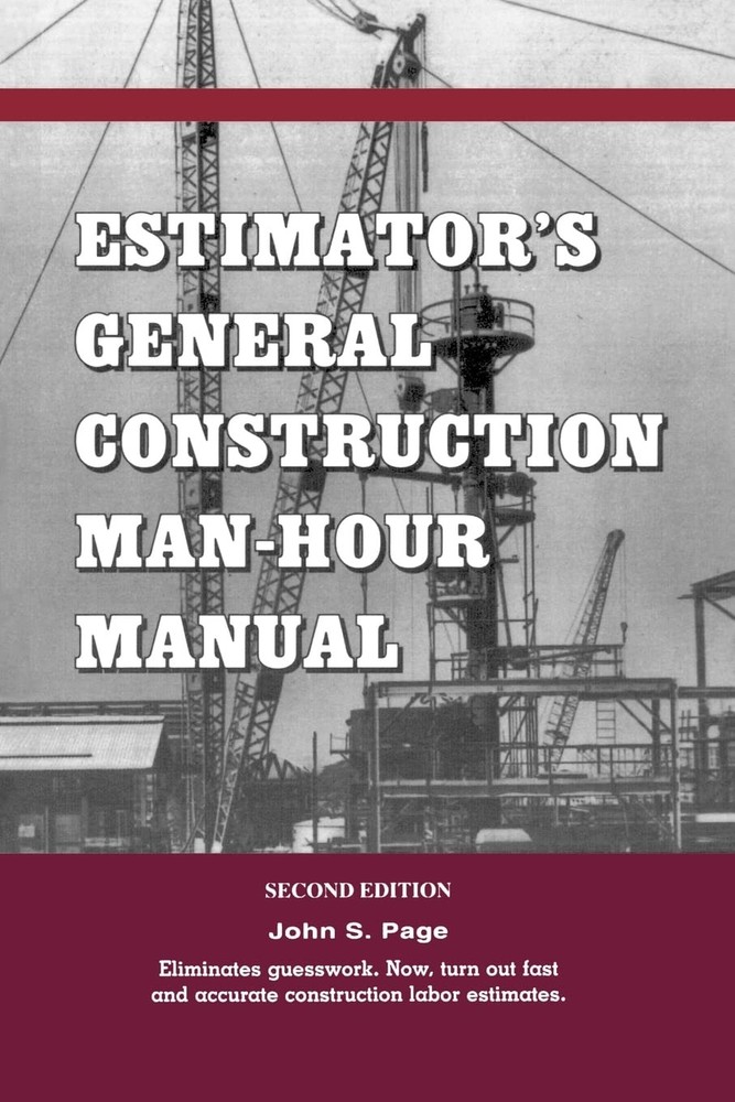 Estimator’s General Construction Manhour Manual (Kluwer International Series…