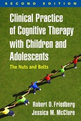 Clinical Practice of Cognitive Therapy with Children and Adolescents: The Nu…