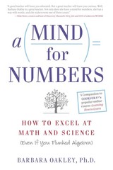 A Mind for Numbers: How to Excel at Math and Science (Even If You Flunked Al…