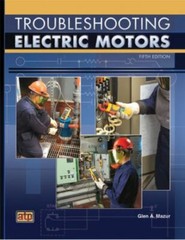 Troubleshooting Electric Motors, Mazur, Glen A.,