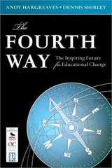 The Fourth Way: The Inspiring Future for Educational Chan- paperback, 1412976375