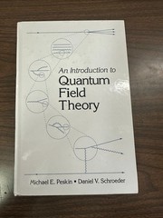 Introduction to Quantum Field Theory by Daniel V. Schroeder and Michael E….