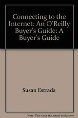 Connecting to the Internet: An O’Reilly Buyer’s Guide