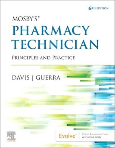 Mosbys Pharmacy Technician: Principles and Practice – Paperback – GOOD