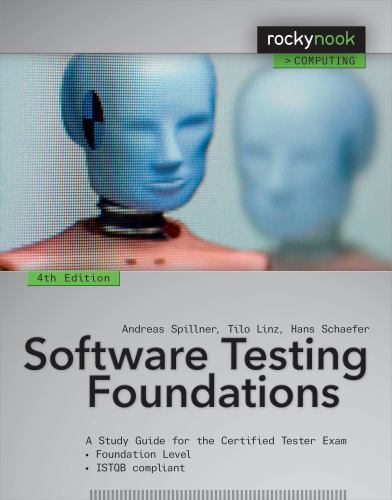 Software Testing Foundations, 4th Edition: A Study Guide for the Certified…