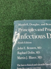 Mandell, Douglas, and Bennetts Principles and Practice of Infectious Disease