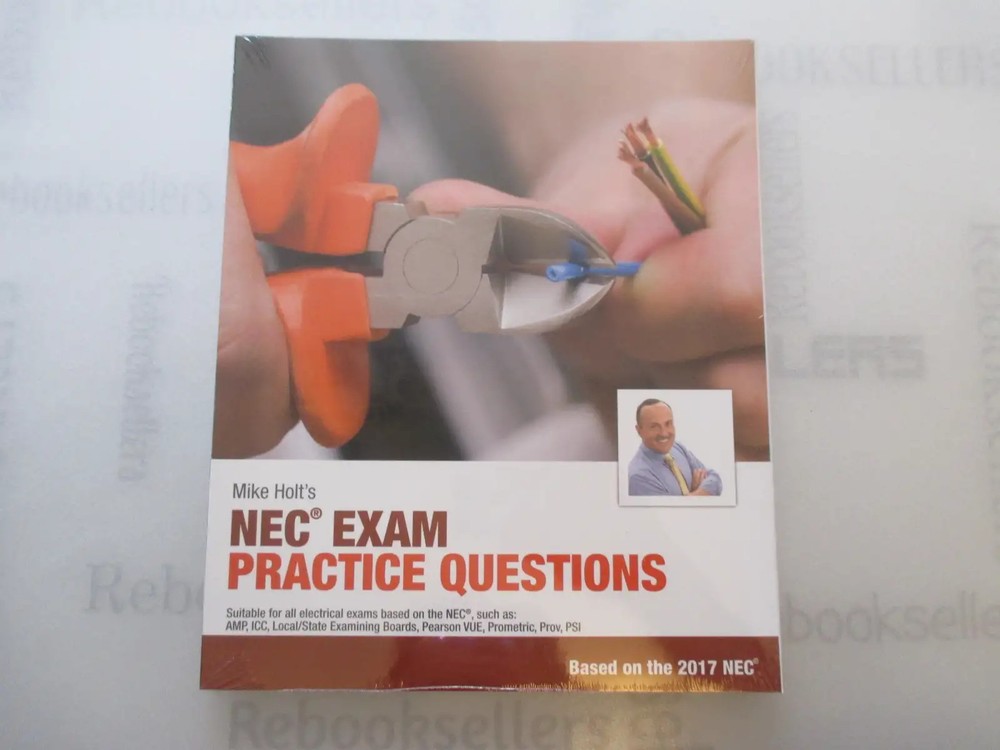 Mike Holt’s 2017 NEC Exam Practice Questions Textbook