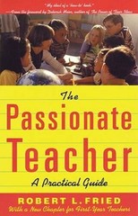 The Passionate Teacher: A Practical Guide (2nd Edition) – Paperback – GOOD