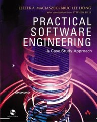 Practical Software Engineering: A Case-Study Approach, Maciaszek, Leszek,Liong,