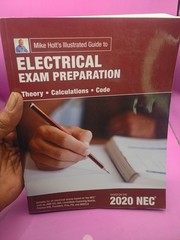 Mike Holts Electrical Exam Preparation Textbook, Based on the 2020 NEC, W/ Code
