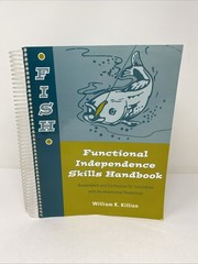 Functional Independence Skills Handbook (FISH) Spiral-bound William Killion