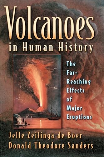 Volcanoes in Human History: The Far-Reaching Effects of Major Eruptions – GOOD