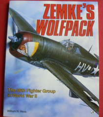 ZEMKE’S WOLFPACK, 56th Fighter Group in WWII, World War, Hess Motorbooks Int’l