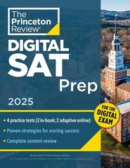 Princeton Review Digital SAT Prep, 2025: 4 Full-Length Practice Tests (2 in …