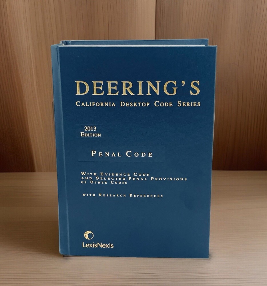 Deering’s California Desktop Code Series 2013 Edition Penal Code Hardcover