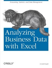 Analyzing Business Data with Excel: …, Knight, Gerald