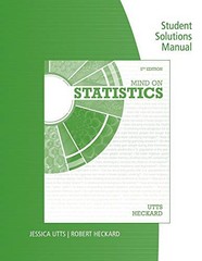 STUDENT SOLUTIONS MANUAL FOR UTTS/HECKARD’S MIND ON By Jessica M. Utts & Robert