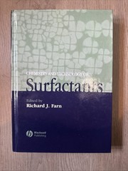 CHEMISTRY AND TECHNOLOGY OF SURFACTANTS: By Richard Farn. Hardcover, 2006