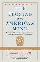 Allan Bloom The Closing of the American Mind (Paperback)