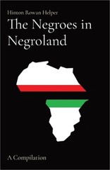 The Negroes in Negroland: A Compilation (Paperback or Softback)