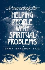 A Sourcebook for Helping People with Spi- 9780962096013, paperback, Emma Bragdon