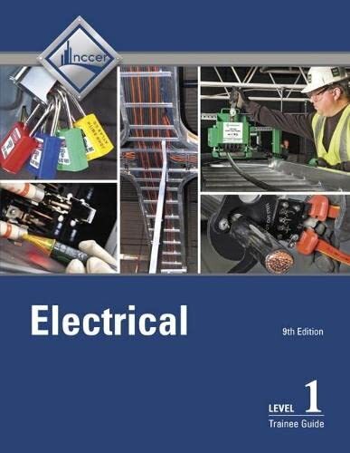 Electrical Trainee Guide Level 1 by Nccer