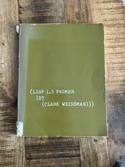 LISP 1.5 PRIMER by Clark Weissman (1967, SC)-Dickenson Series in Computer & Info