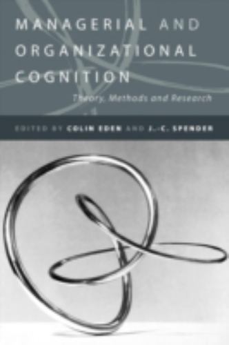 Managerial and Organizational Cognition: Theory, Methods and Research – pape…