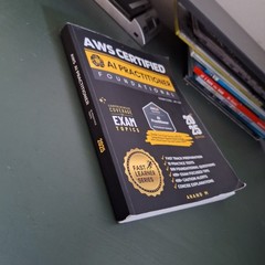 AWS CERTIFIED AI PRACTITIONER STUDY GUIDE: FOUNDATIONAL (AIF-C01) EXAM