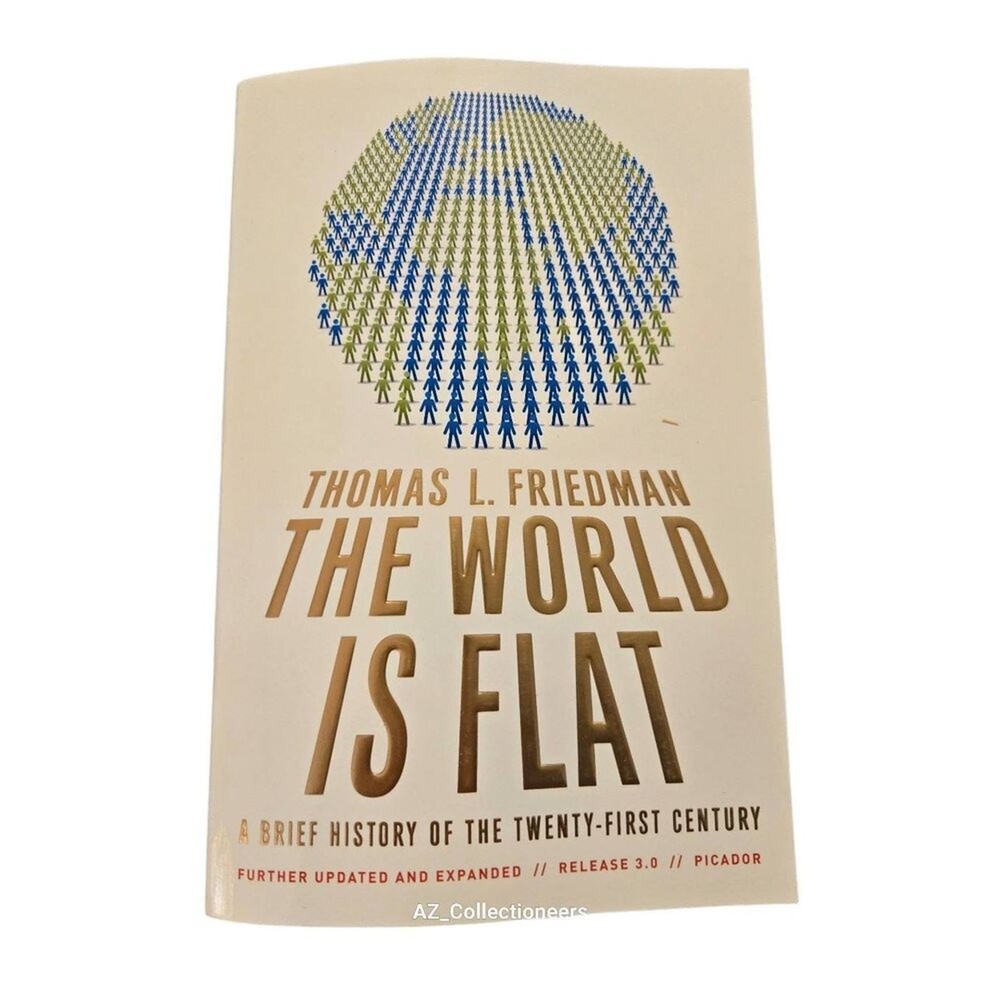 The world is flat by Thomas L. Friedman – picador books – isbn 9780312425074