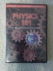 Physics 101 DVD set Wes Olson Christian homeschool high school