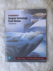 Pearson’s Surgical Technology Exam Review by Rogers & Marie Fourth Edition