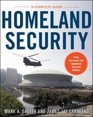 Homeland Security, Second Edition: A Complete Guide by