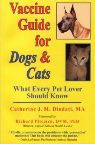 Vaccine Guide for Dogs and Cats: What Every Pet – 1881217345, paperback, Diodati