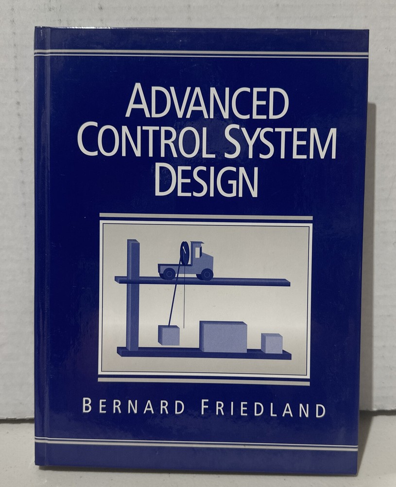 ADVANCED CONTROL SYSTEM DESIGN By Bernard Friedland Hardcover