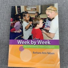 Week By Week: Plans for Documenting Children’s Development Barbara Ann Nilsen.