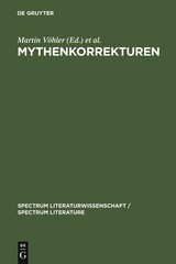 Mythenkorrekturen: Zu einer paradoxalen Form der Mythenrezeption (spectrum Liter