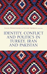 Identity, Conflict and Politics in Turkey, Iran and Pakistan Hardback Book The