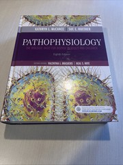 Pathophysiology : The Biologic Basis for Disease in Adults and Children by…
