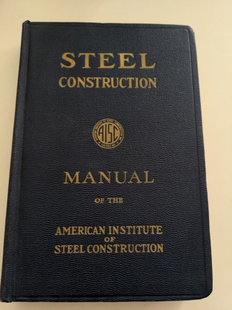 Steel Construction Manual 1955 American Institute of Steel Construction 5th Ed