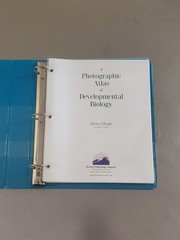 A Photographic Atlas of Developmental Biology Textbook by Shirley J Wright