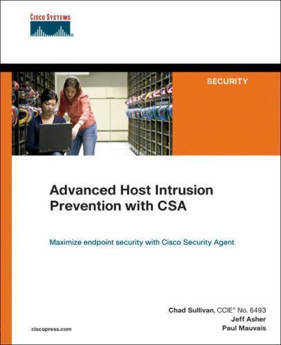 Advanced Host Intrusion Prevention With CSA