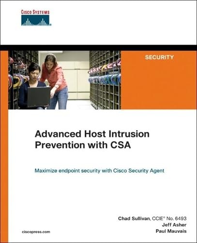 Advanced Host Intrusion Prevention with CSA,Sullivan, Chad Chad