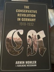 The Conservative Revolution In Germany 1918-1932, Armin Mohler Paperback