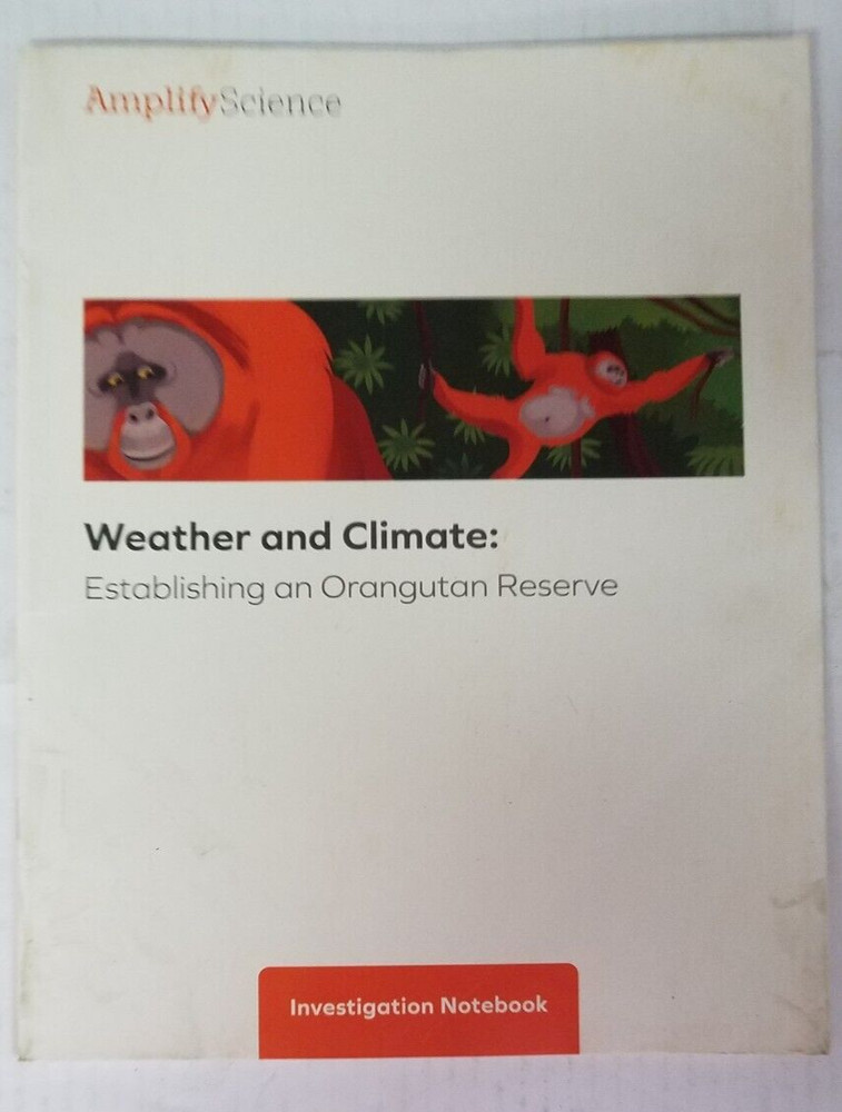 Amplify Science 3 Weather & Climate-Student Investiation Notebook-No writing