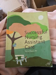 Successful Nursing Assistant Care, 2nd Edition by Diana L. Dugan (Paperback)