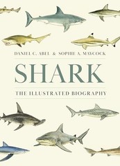 Shark: The Illustrated Biograp – GOOD