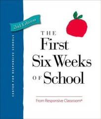 The First Six Weeks of School – Paperback By Responsive Classroom – GOOD